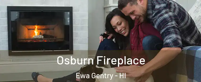  Osburn Fireplace Ewa Gentry - HI